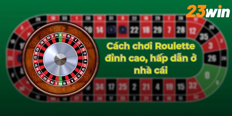 Cách chơi Roulette